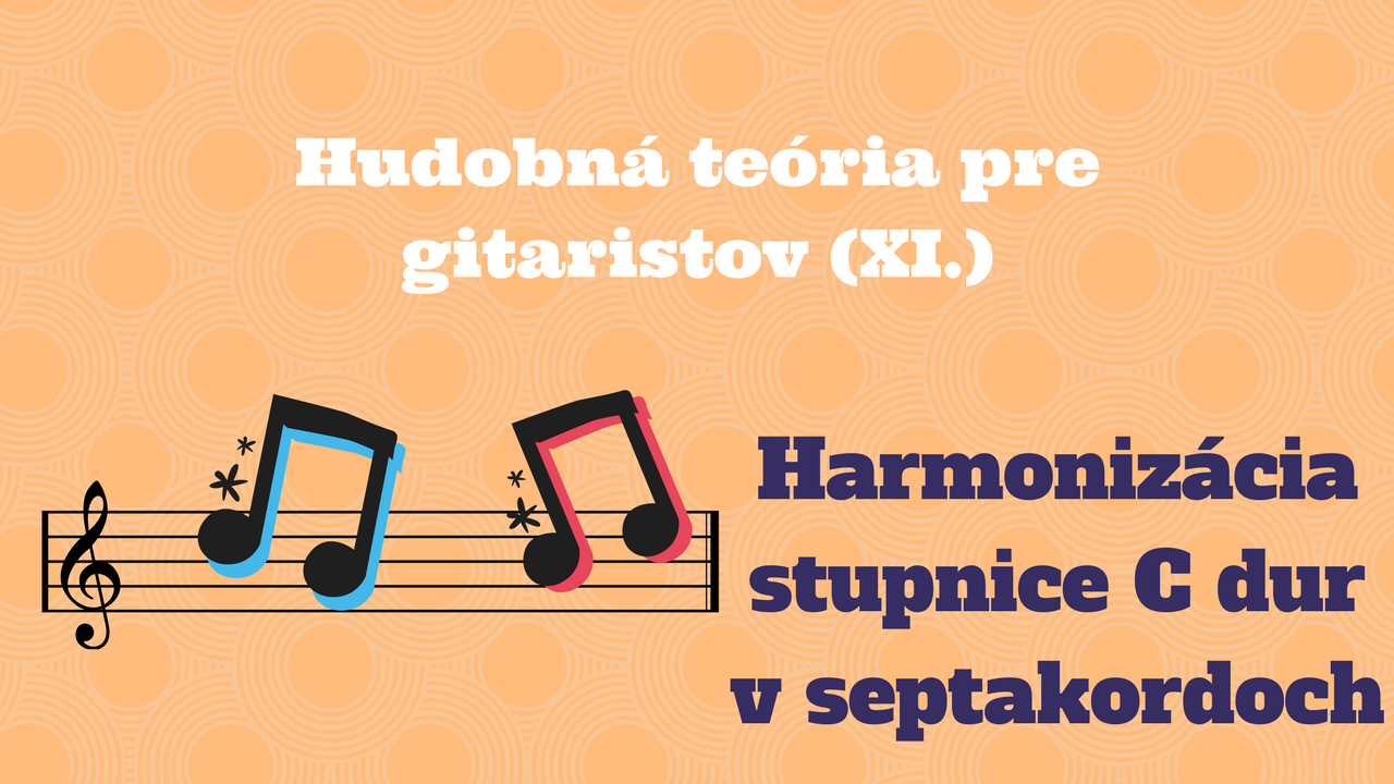 Harmonizácia stupnice C dur v septakordoch