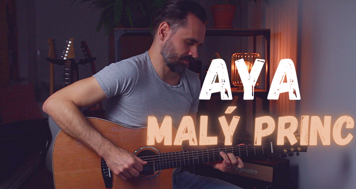 Gitarové momenty: Aya – Malý princ